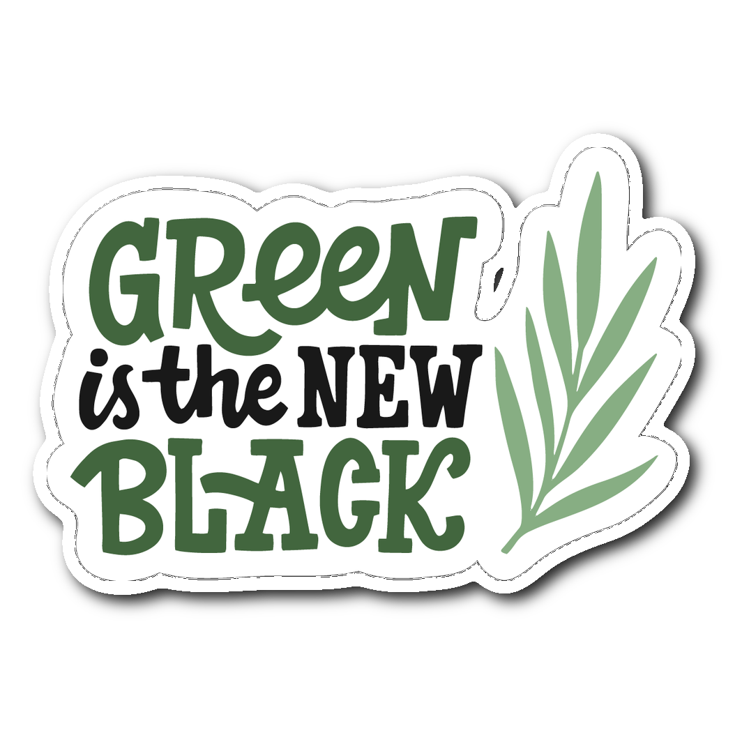 Green Is The New Black Die Cut Vinyl Sticker