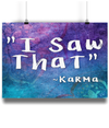 I SAW THAT ~Karma - A4 Fine Art Bamboo Print