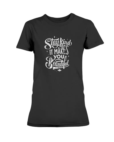 Stay Kind Gildan Ultra Ladies T-Shirt