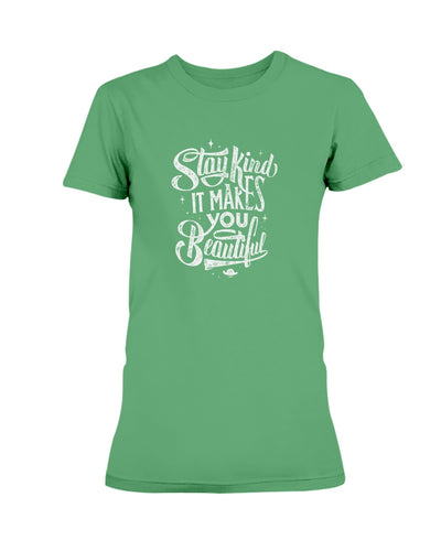 Stay Kind Gildan Ultra Ladies T-Shirt