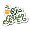 Go Green Die Cut Vinyl Sticker